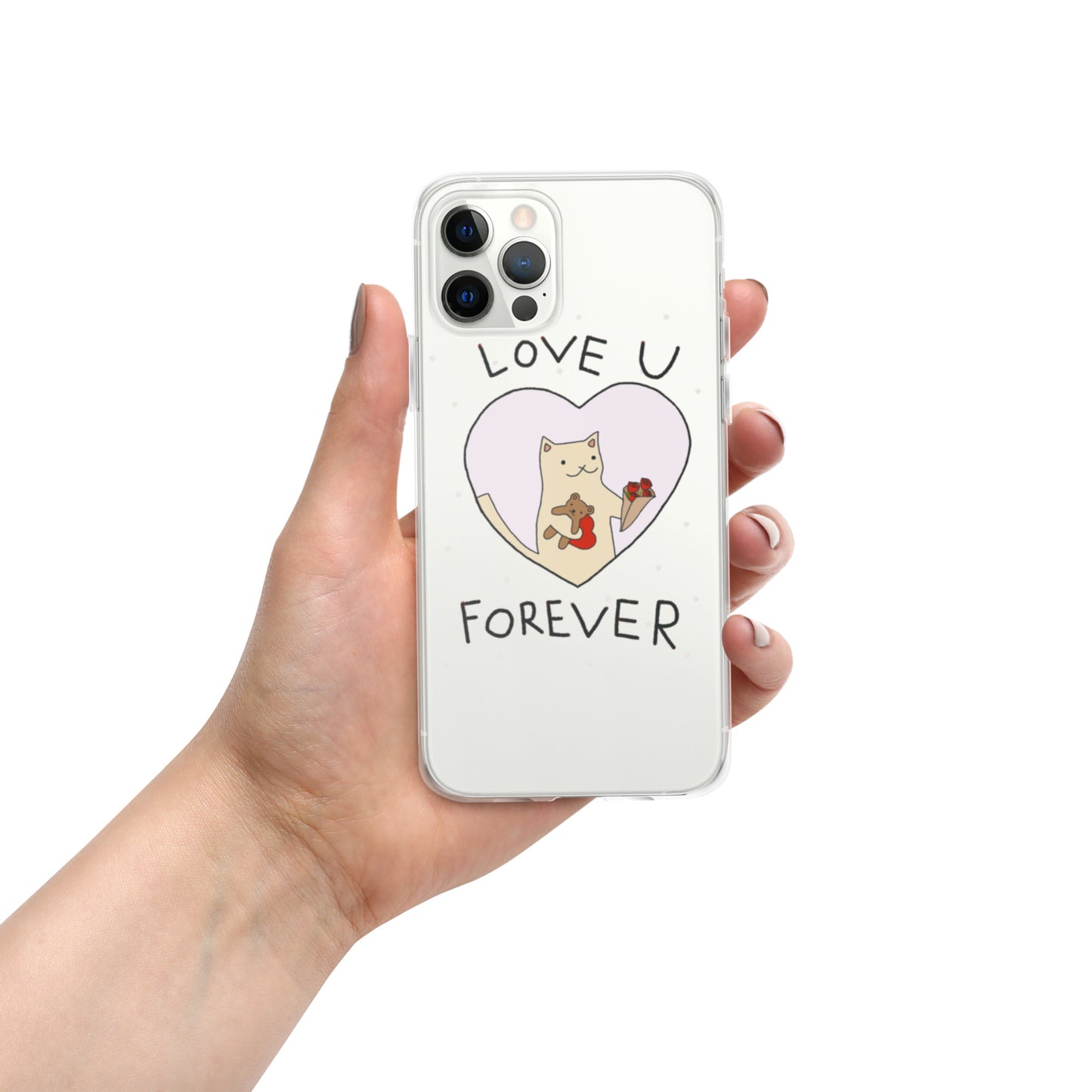 Love U Forever Clear Case for iPhone®