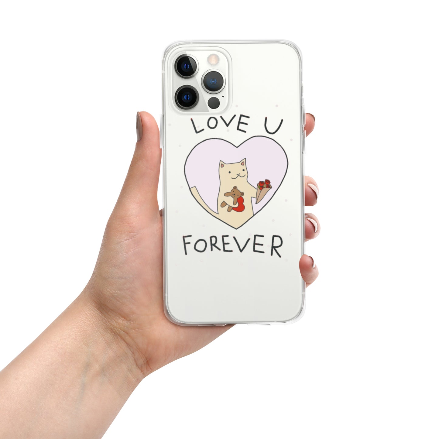 Love U Forever Clear Case for iPhone®