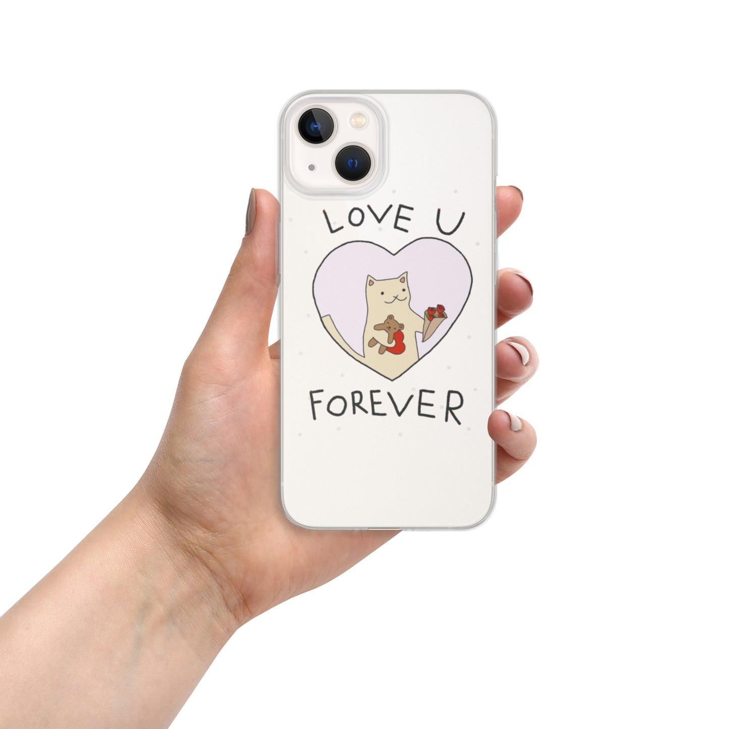 Love U Forever Clear Case for iPhone®