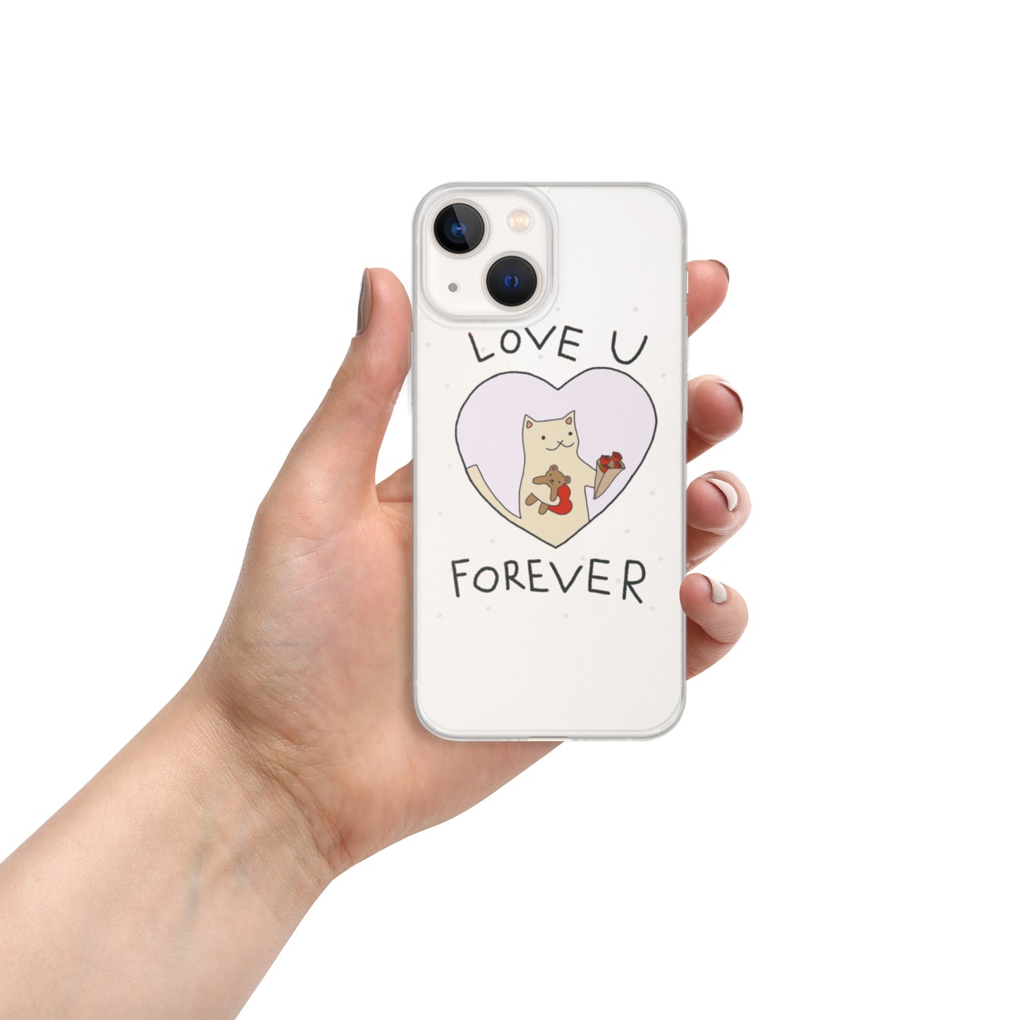 Love U Forever Clear Case for iPhone®