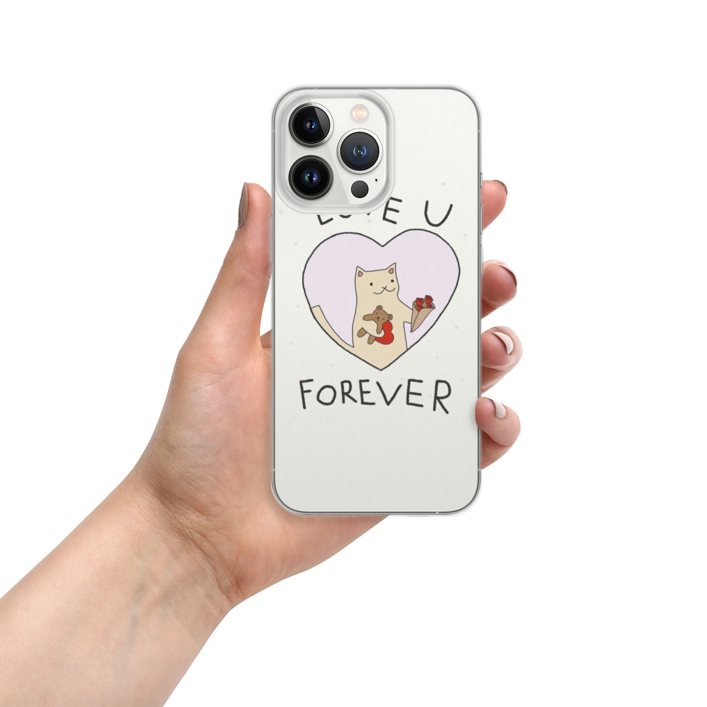 Love U Forever Clear Case for iPhone®