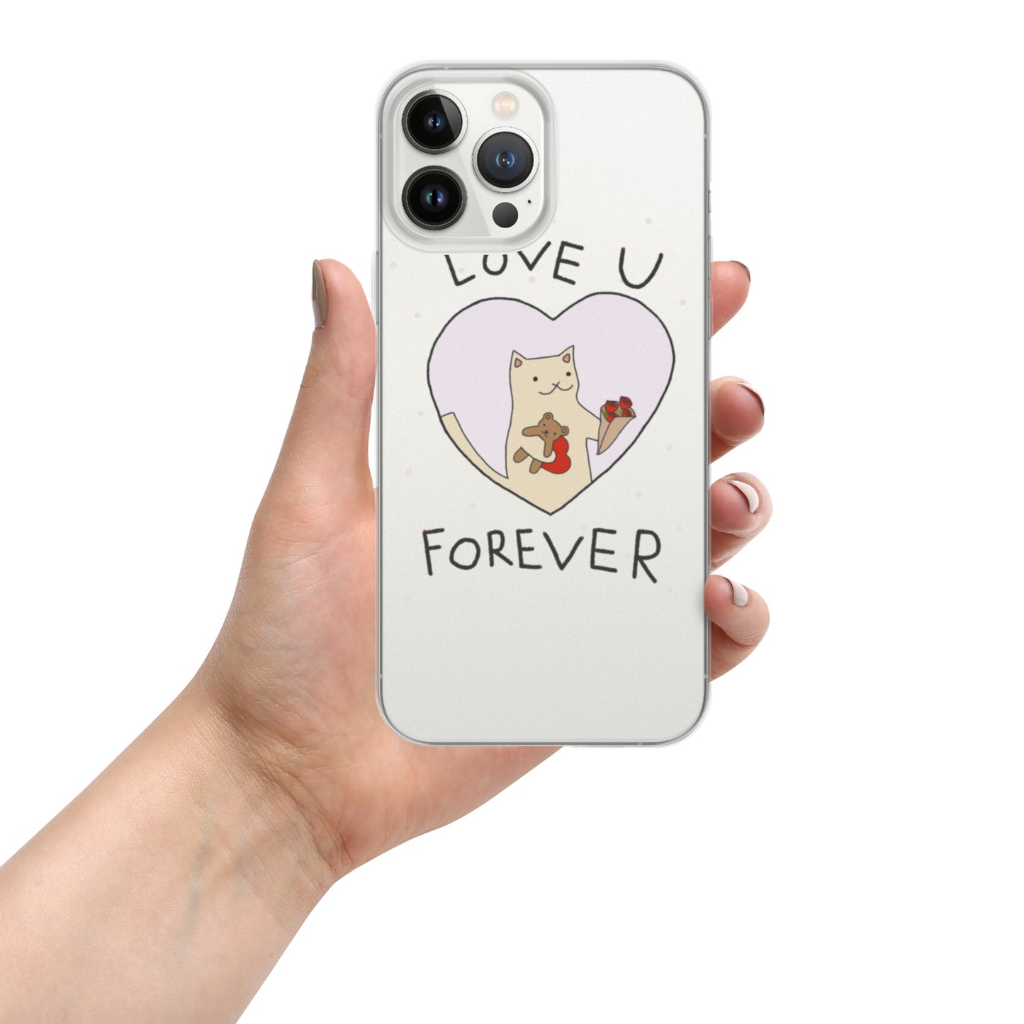 Love U Forever Clear Case for iPhone®