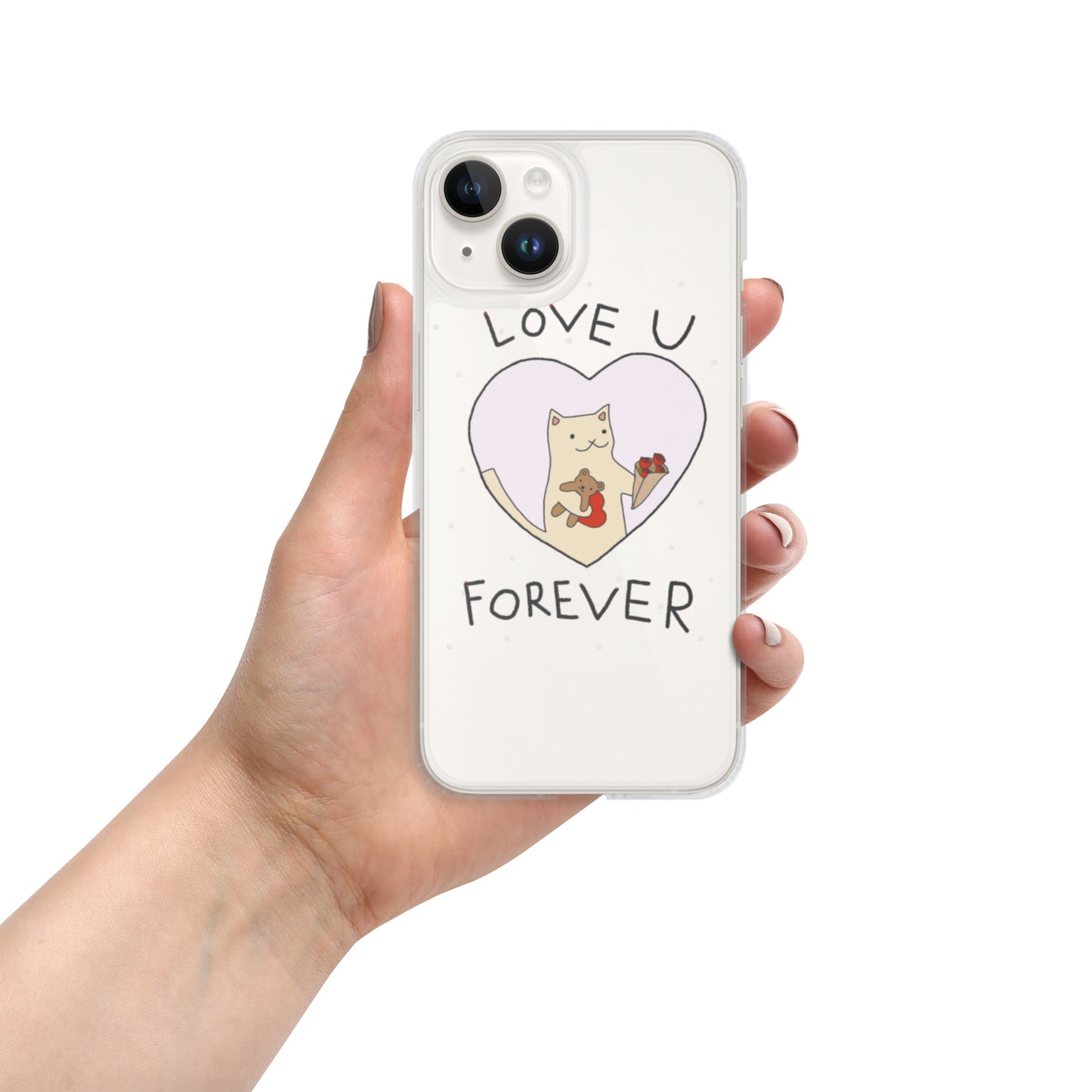 Love U Forever Clear Case for iPhone®