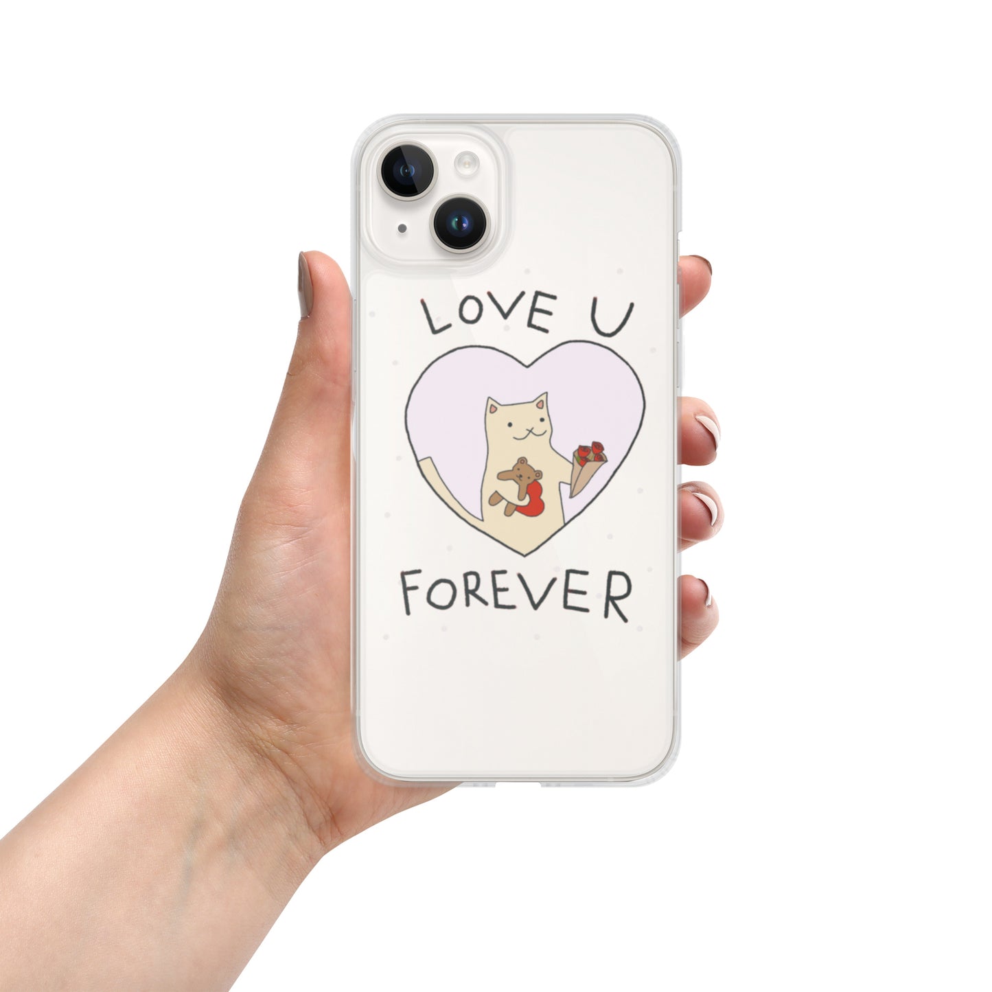 Love U Forever Clear Case for iPhone®