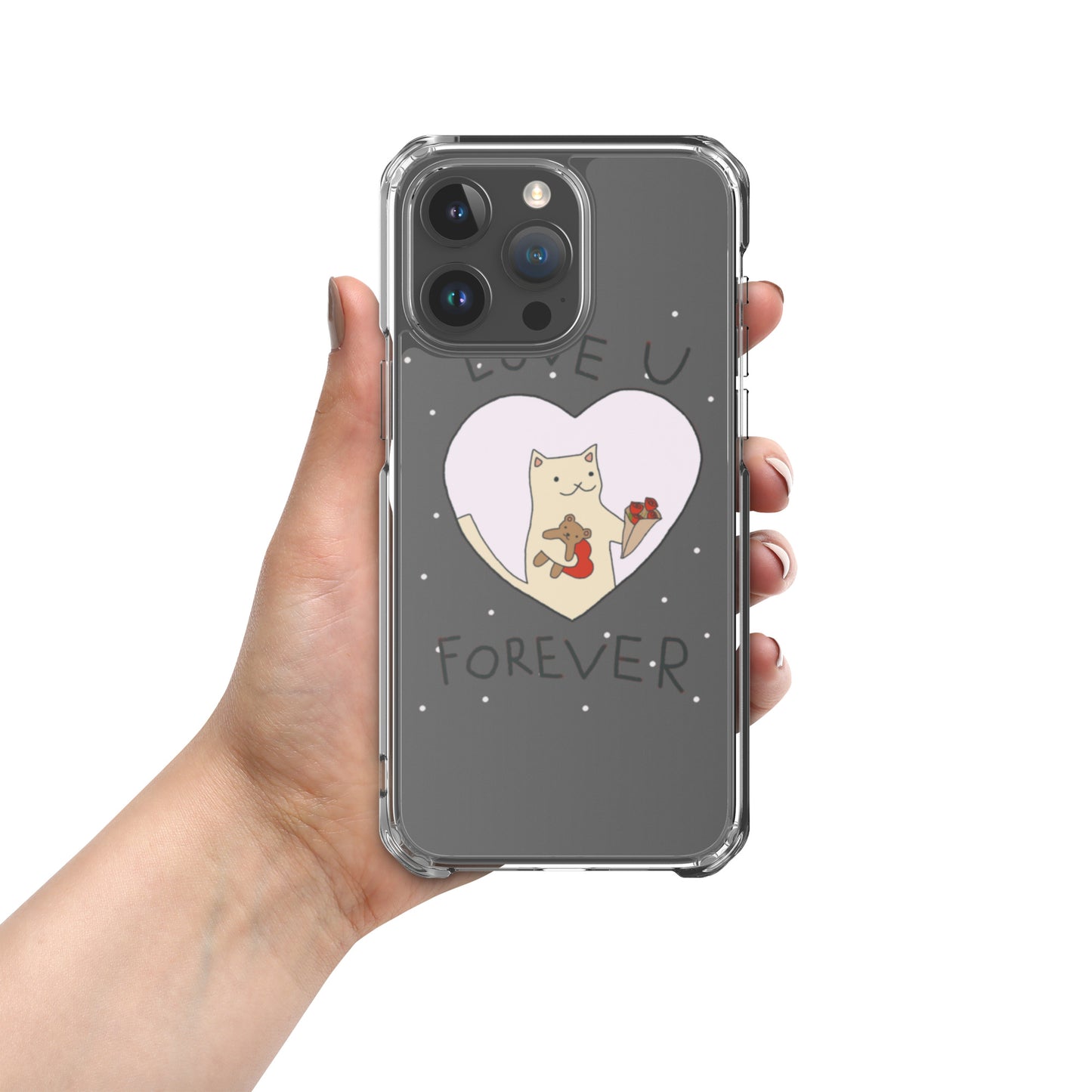 Love U Forever Clear Case for iPhone®