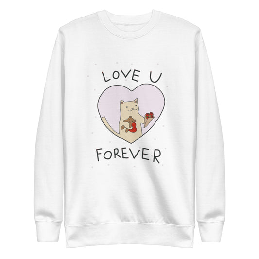 Love U Forever Unisex Premium Sweatshirt